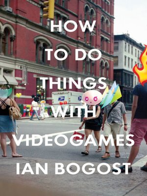 cover image of How to Do Things with Videogames